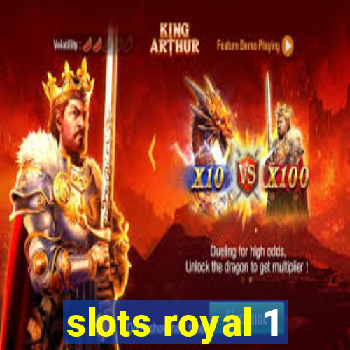 slots royal 1